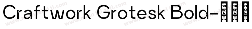 Craftwork Grotesk Bold字体转换